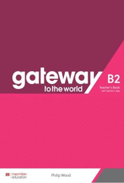 Picture of GATEWAY TO THE WORLD - TEACHERS BOOK WITH APP - B2