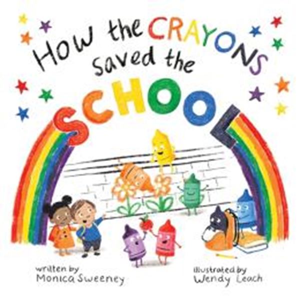 Picture of HOW THE CRAYONS SAVED THE SCHOOL
