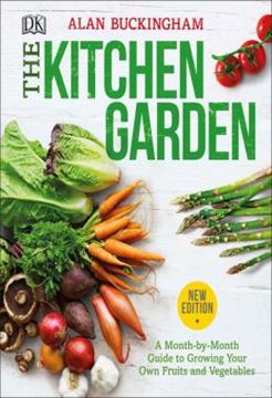 Imagem de THE KITCHEN GARDEN - A MONTH BY MONTH GUIDE TO GROWING YOUR OWN FRUITS AND VEGETABLES