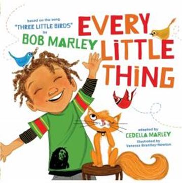 Imagem de EVERY LITTLE THING - BASED ON THE SONG "THREE LITTLE BIRDS" BY BOB MARLEY (MUSIC BOOKS FOR CHILDREN, AFRICAN AMERICAN BABY BOOKS, BOB MARLEY BOOKS FOR KIDS)
