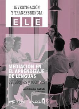 Imagem de INVESTIGACION Y TRANSFERENCIA ELE - MEDIACION EN EL APRENDIZAJE DE LENGUAS - ESTRATEGIAS Y RECURSOS