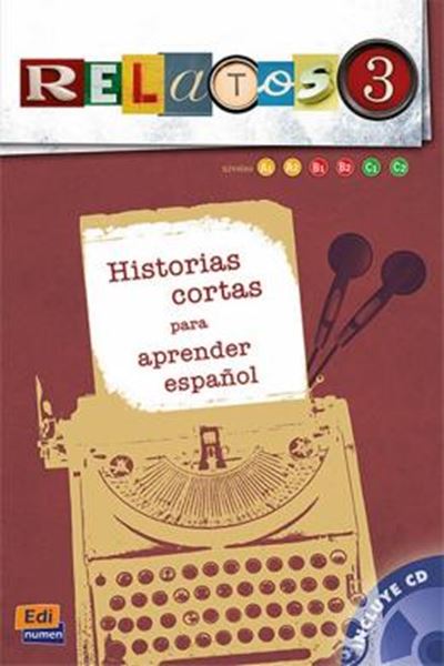 Picture of RELATOS 3 - HISTORIAS CORTAS PARA APRENDER ESPANOL A1-C2