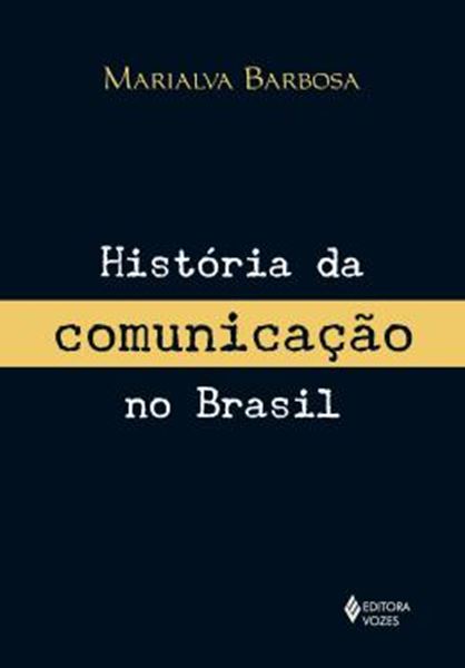 Picture of HISTORIA DA COMUNICACAO NO BRASIL