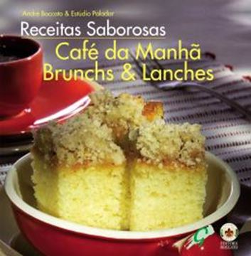 Imagem de RECEITAS SABOROSAS CAFE DA MANHA, BRUNCHS & LANCHES               