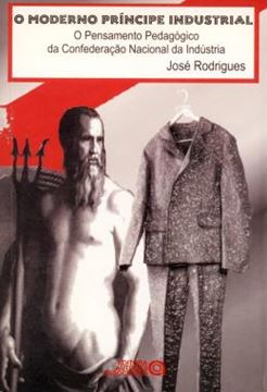 Imagem de MODERNO PRINCIPE INDUSTRIAL- PENSAMENTO PEDAGOG, O
