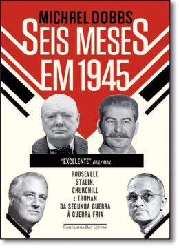Imagem de SEIS MESES EM 1945