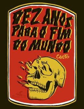 Imagem de DEZ ANOS PARA O FIM DO MUNDO - 1ª EDICAO