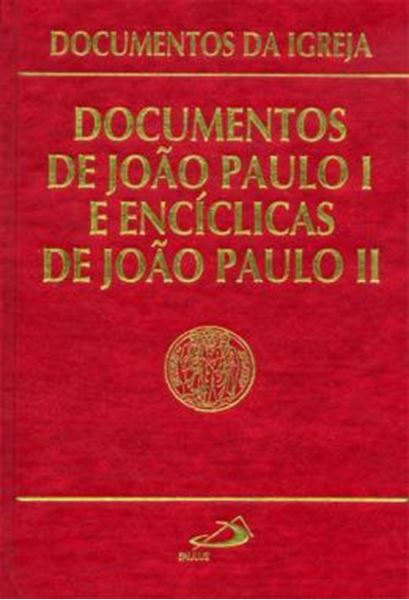 Picture of DOCUMENTOS DE JOAO PAULO I E ENCICLICAS DE JOAO PAULO II