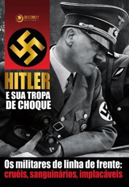 Picture of HITLER E SUA TROPA DE CHOQUE