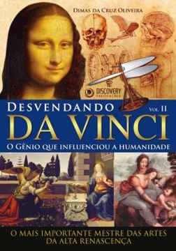 Imagem de DESVENDANDO DA VINCI Nº 2 - O GENIO QUE INFLUENCIOU A HUMANIDADE
