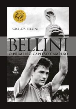 Imagem de BELLINI - O PRIMEIRO CAPITAO CAMPEAO