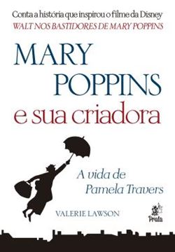 Imagem de MARY POPPINS E SUA CRIADORA