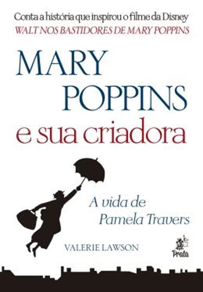Picture of MARY POPPINS E SUA CRIADORA