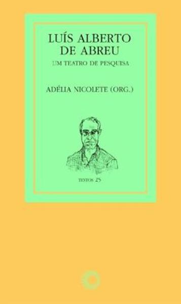 Picture of LUIS ALBERTO DE ABREU - UM TEATRO DE PESQUISA 