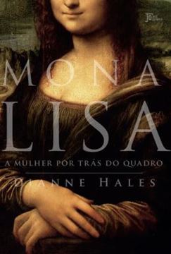 Imagem de MONA LISA - A MULHER POR TRAS DO QUADRO