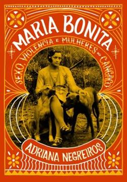 Imagem de MARIA BONITA - SEXO, VIOLENCIA E MULHERES NO CANGACO