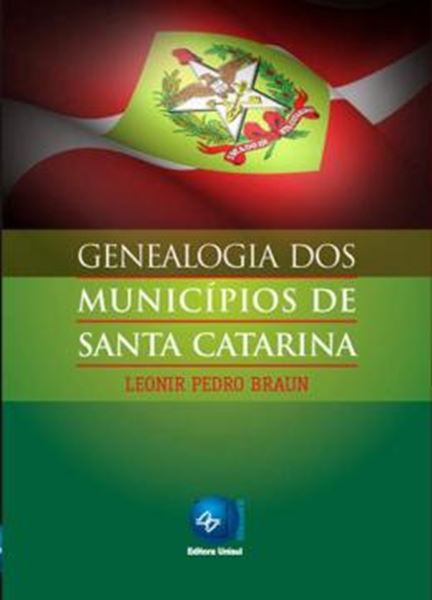 Picture of GENEALOGIA DOS MUNICIPIOS DE SANTA CATARINA
