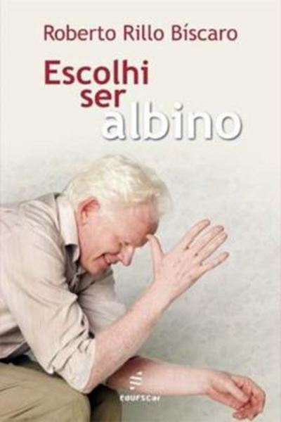 Picture of ESCOLHI SER ALBINO
