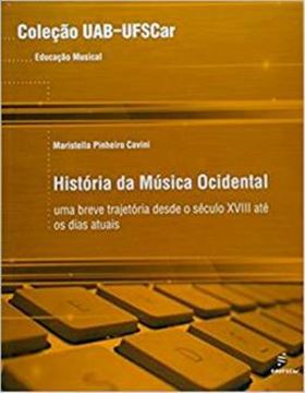 Imagem de HISTORIA DA MUSICA OCIDENTAL - UMA BREVE TRAJETORIA