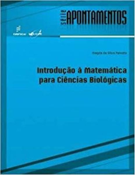 Picture of INTRODUCAO A MATEMATICA PARA CIENCIAS BIOLOGICAS