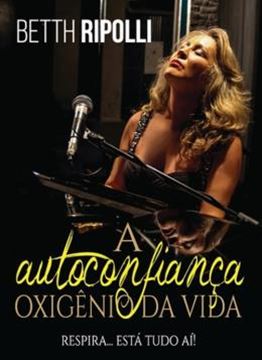 Imagem de AUTOCONFIANCA, OXIGENIO DA VIDA, A
