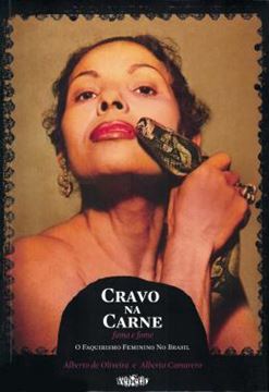 Imagem de CRAVO NA CARNE - FAMA E FOME - O FAQUIRISMO FEMININO NO BRASIL