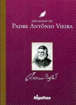 Imagem de MIGALHAS DE PADRE ANTONIO VIEIRA