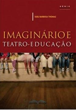 Imagem de IMAGINARIO E TEATRO-EDUCACAO