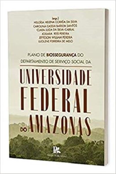 Picture of PLANO DE BIOSSEGURANCA DO DEPARTAMENTO DE SERVICO SOCIAL DA UNIVERSIDADE FEDERAL DO AMAZONAS