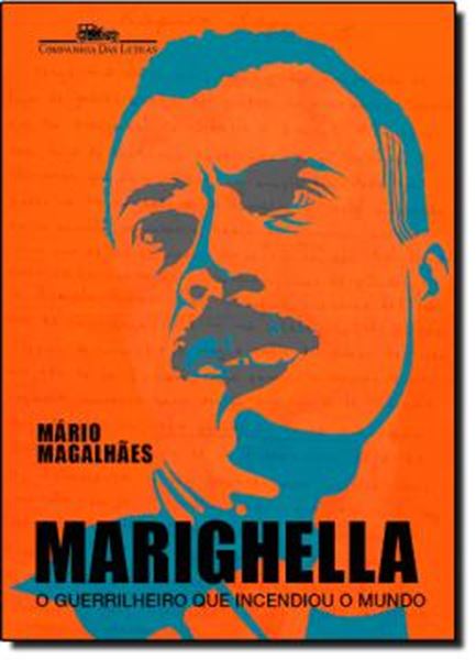 Picture of MARIGHELLA - O GUERRILHEIRO QUE INCENDIOU O MUNDO