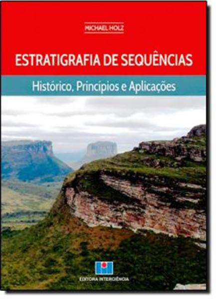 Picture of ESTRATIGRAFIA DE SEQUENCIAS - HISTORICO, PRINCIPIOS E APLICACOES