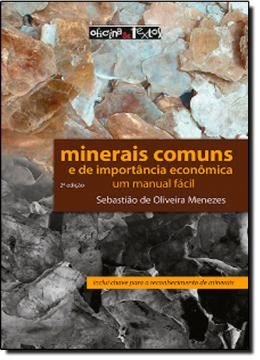 Imagem de MINERAIS COMUNS E DE IMPORTANCIA ECONOMICA UM MANUAL FACIL