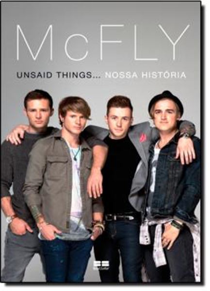 Picture of MCFLY - UNSAID THINGS... NOSSA HISTORIA 