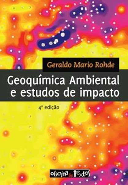 Picture of GEOQUIMICA AMBIENTAL E ESTUDOS DE IMPACTO - 4ª ED