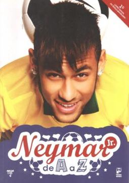 Imagem de NEYMAR JR. DE A A Z