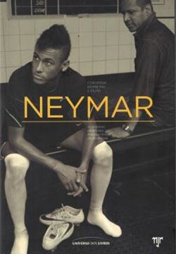 Imagem de NEYMAR - CONVERSA ENTRE PAI E FILHO