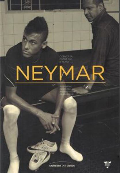 Picture of NEYMAR - CONVERSA ENTRE PAI E FILHO