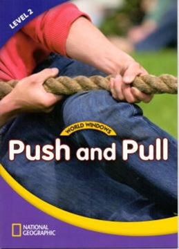 Imagem de WORLD WINDOWS LEVEL 2 SCIENCE - PUSH AND PULL - STUDENT BOOK