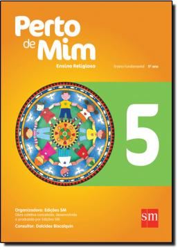 Imagem de PERTO DE MIM 5 - ENSINO RELIGIOSO - 5º ANO