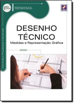Imagem de DESENHO TECNICO - MEDIDAS E REPRESENTACAO GRAFICA