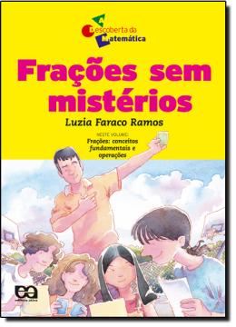 Imagem de FRACOES SEM MISTERIOS - ENSINO FUNDAMENTAL - INTEGRADO