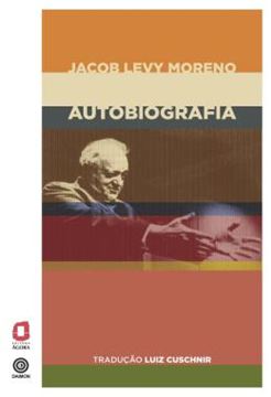 Imagem de JACOB LEVY MORENO - AUTOBIOGRAFIA