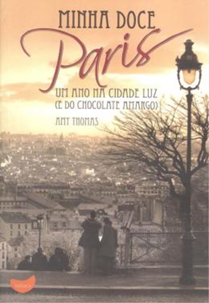 Picture of MINHA DOCE PARIS - UM ANO NA CIDADE LUZ