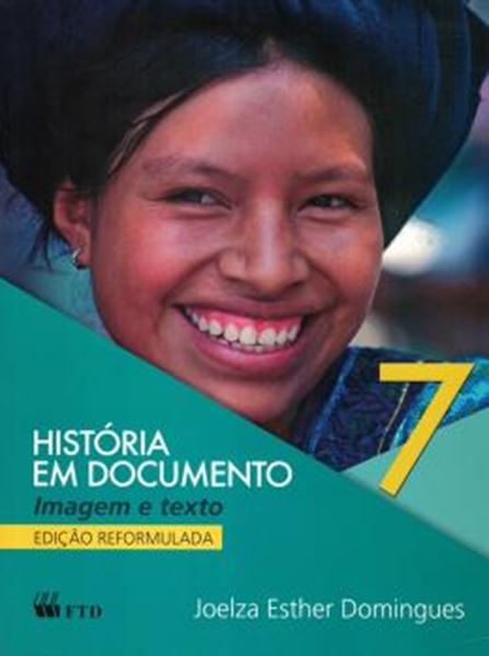 Picture of HISTORIA EM DOCUMENTO - 7º ANO - VERSAO ESPECIAL