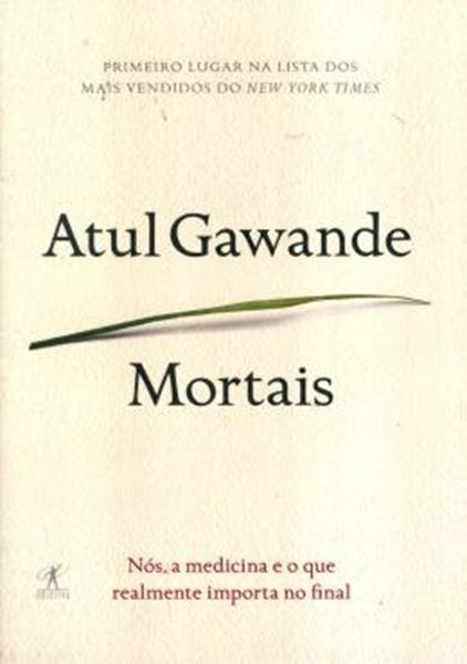 Picture of MORTAIS - NOS, A MEDICINA E O QUE REALMENTE IMPORTA NO FINAL