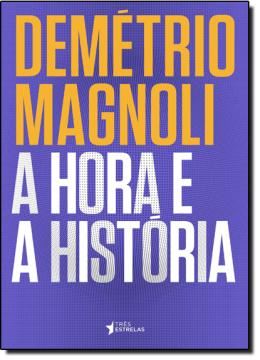 Imagem de HORA E A HISTORIA, A