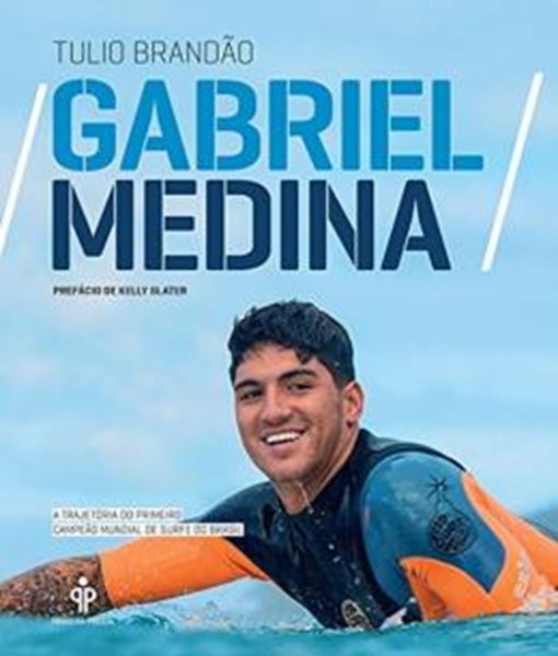 Picture of GABRIEL MEDINA - A TRAJETORIA DO PRIMEIRO CAMPEAO MUNDIAL DE SURFE DO BRASIL