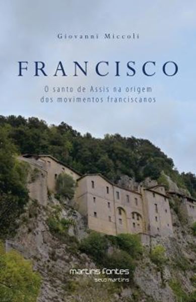 Picture of FRANCISCO - O SANTO  DE ASSIS NA ORIGEM DOS MOVIMENTOS FRANCISCANOS