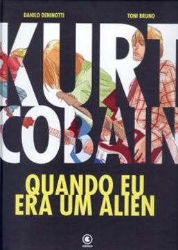 Imagem de KURT COBAIN - QUANDO EU ERA UM ALIEN