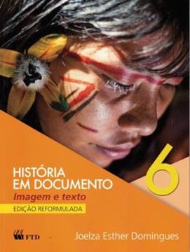 Imagem de HISTORIA EM DOCUMENTO - 6º ANO - VERSAO ESPECIAL - 2ª ED